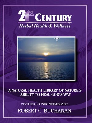 cover image of 21st Century Herbal Health & Wellness